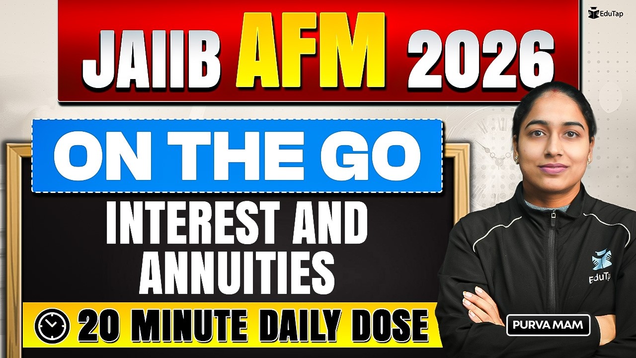 JAIIB AFM Online Free Classes 2026 | Interest and Annuities Concept & Question | JAIIB May 2026