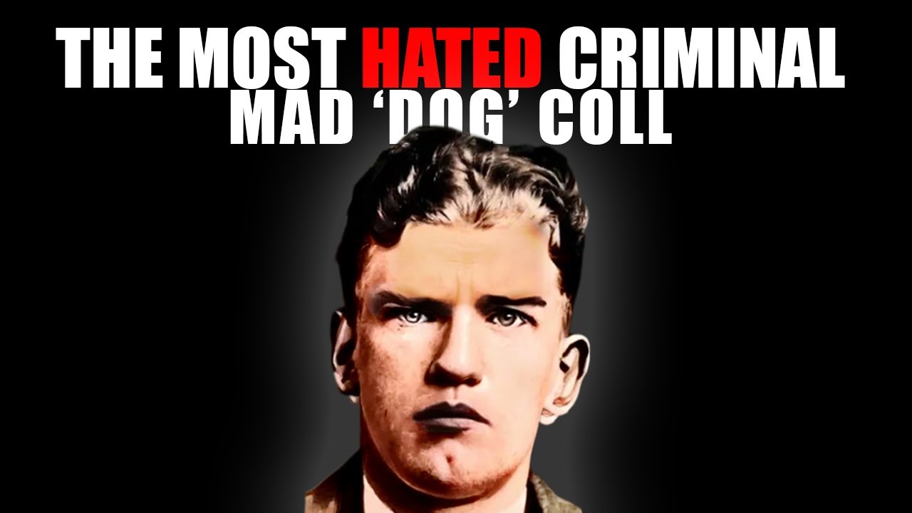 Mad Dog Coll: The Killer Who Crossed the Line and Paid the Price