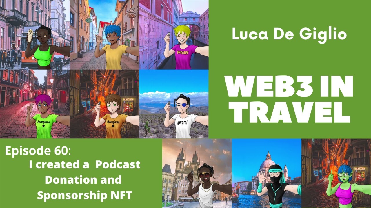 Web3 in Travel #60- I created a  Podcast Donation and Sponsorship NFT