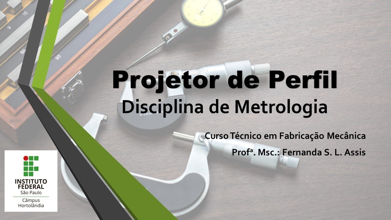 Metrologia - Projetor de Perfil