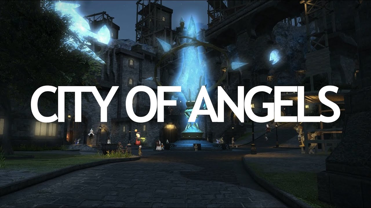 City of Angels [ FFXIV ARR GMV ]