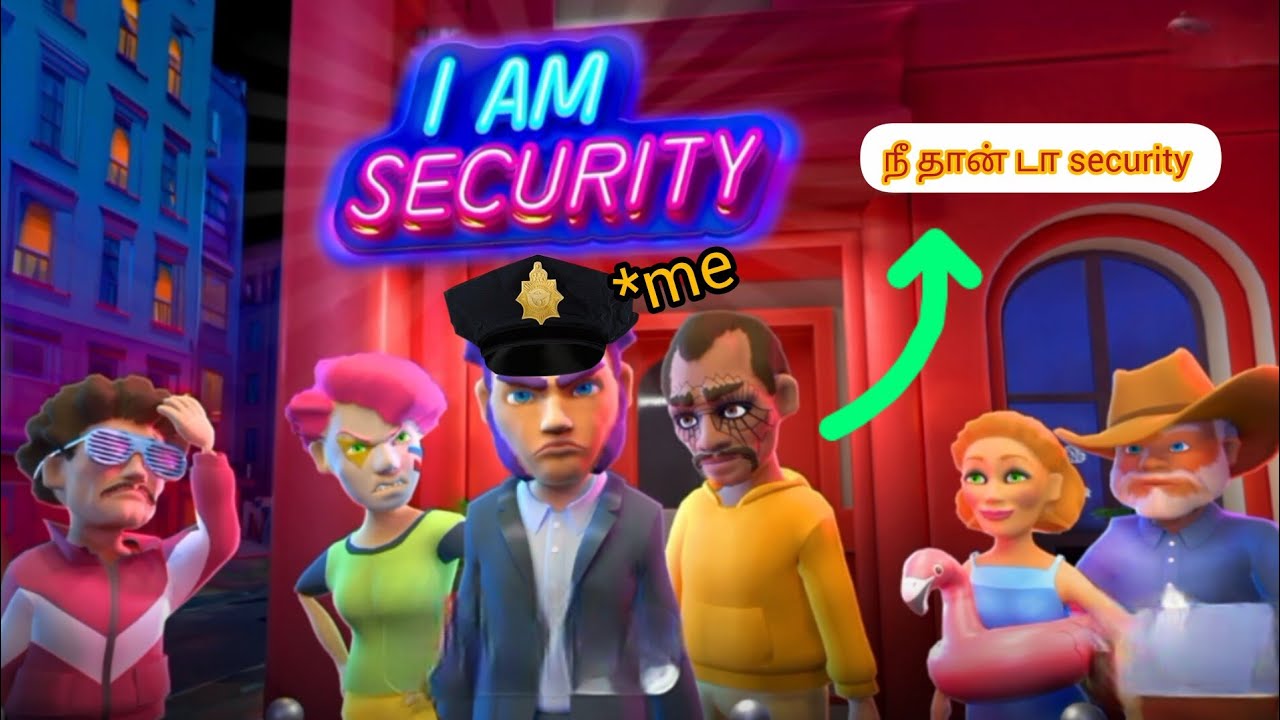 I am a security for the night club/night club security game/funny gameplay தமிழ் on cng 