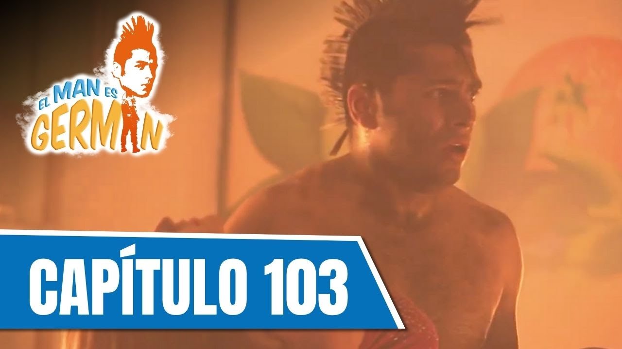 El man es Germán T1 | Capítulo 103 - FINAL | El incendio