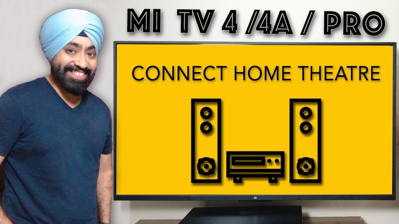 Connect Home Theatre to Mi TV Pro 49