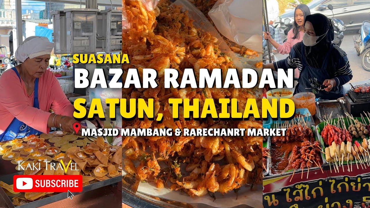 Suasana Bazar Ramadan di Satun, Thailand