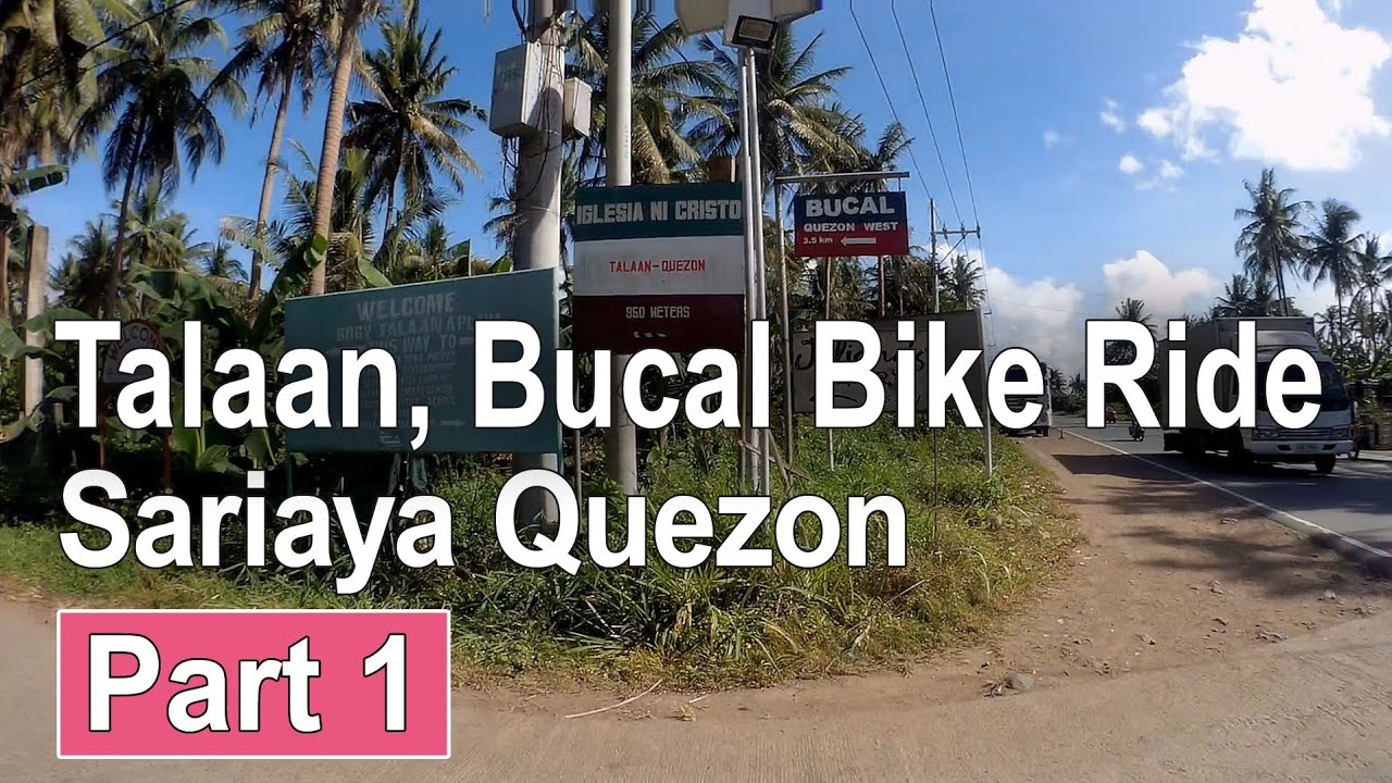 Talaan,  Bucal  Bike RideSariaya Quezon Part 1