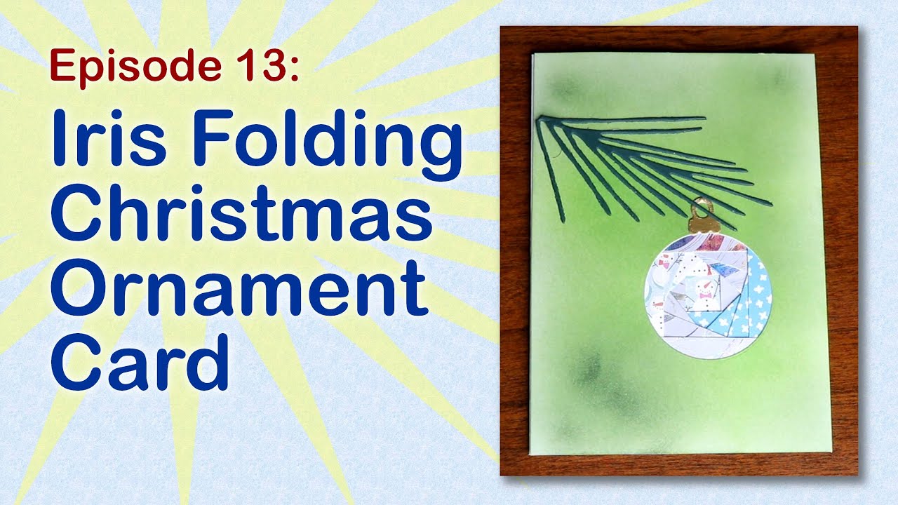 Iris Folding Christmas Ornament Card DIY