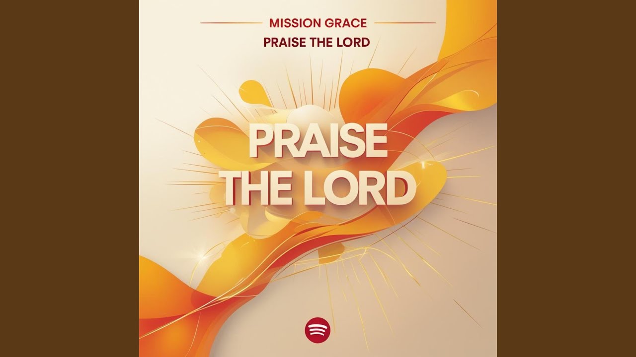 Praise the Lord