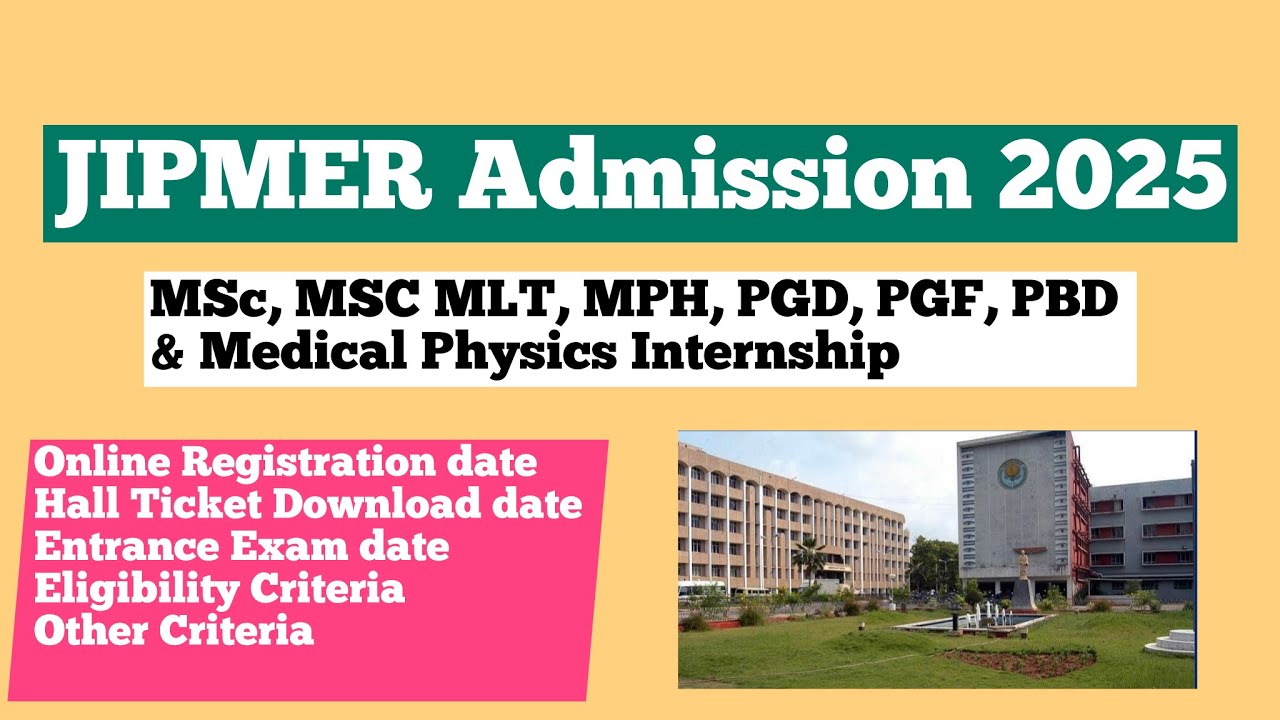 JIPMER Admission 2025 | MSc, MPH, PGD, PGF, PBD & Medical Physics Internship | Apply Now