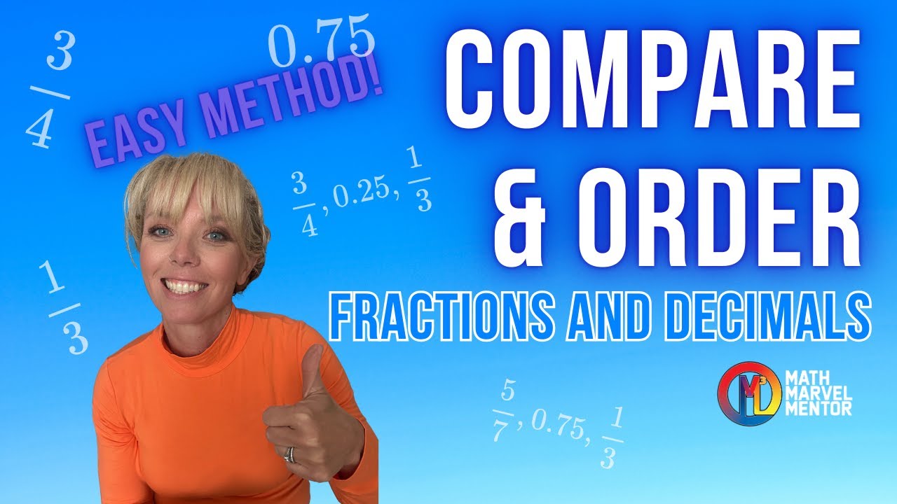 Comparing and Ordering Fractions and Decimals | Step-by-Step