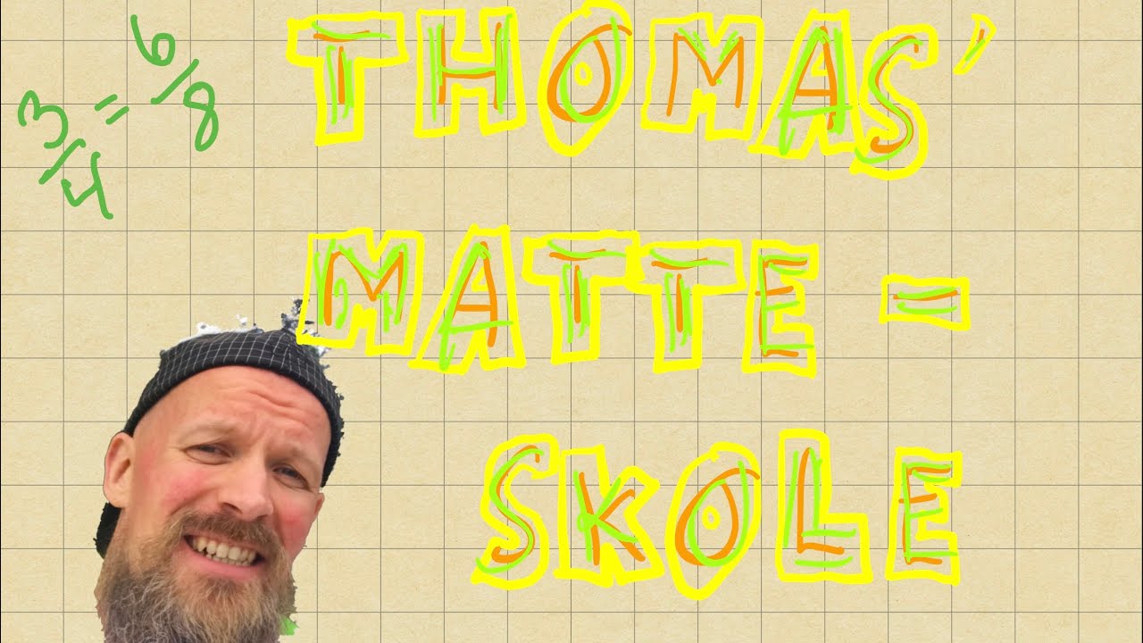 Thomas’ matteskole: Likeverdig brøk
