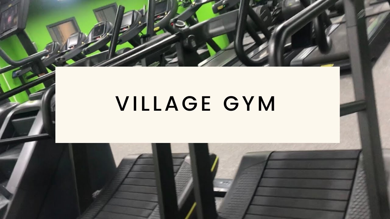 INSIDE A VILLAGE GYM