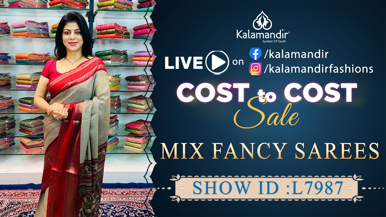 Cost to Cost Sale : Mix Fancy Sarees | WhatsApp Number 9852 9852 99 | Kalamandir Sarees LIVE