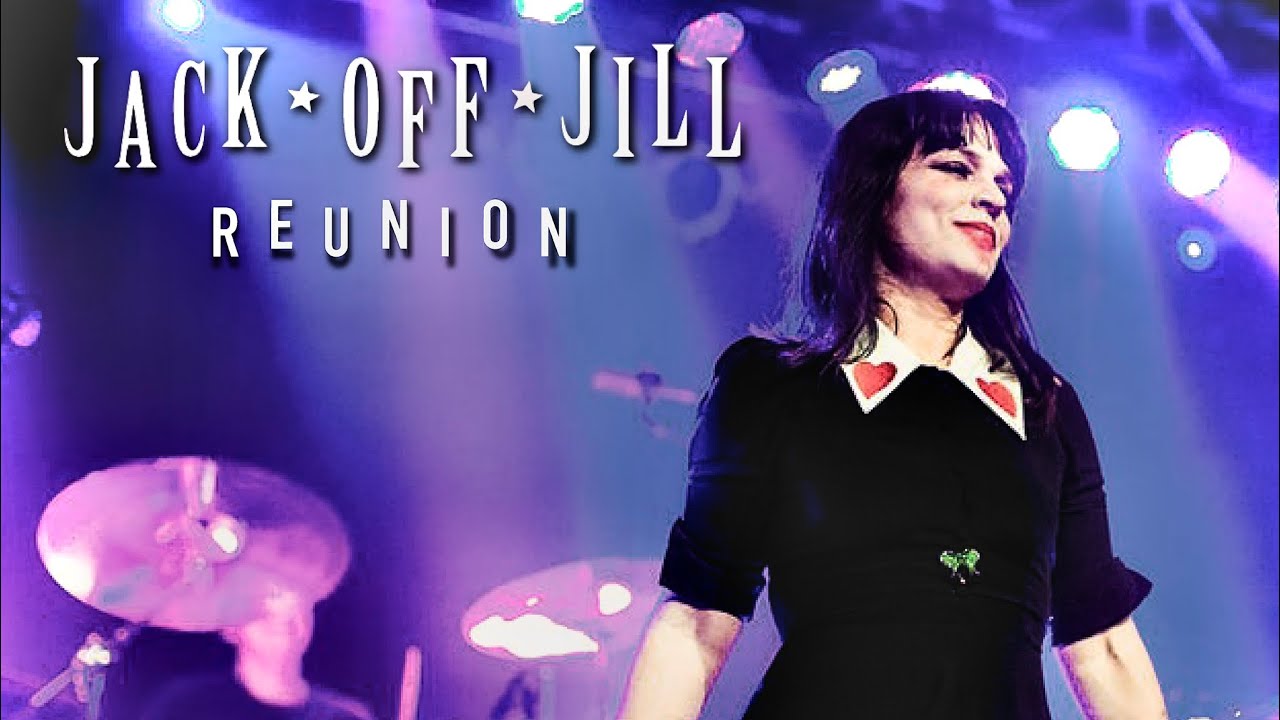 Jack Off Jill - The Reunion Tour (Full Album)