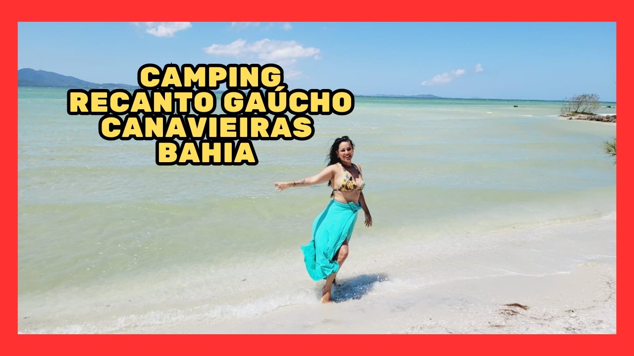👉 Camping Recanto Gaúcho em Canavieiras BA | Pé na Areia na Praia da Costa 🌴#CampingRecantoGaucho