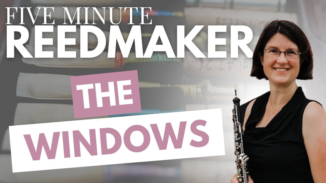 Five Minute Reedmaker: The Windows