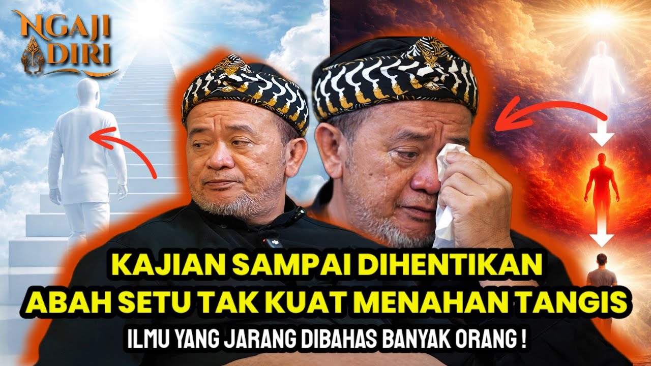 VIRAL! ABAH SETU SAMPAI HENTIKAN KAJIAN - Bahas Perj4lan4n Ruh, Merinding dan Terharu