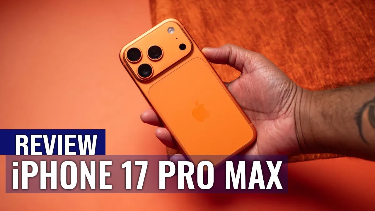 iPhone 17 Pro Max Review: The Best iPhone Money Can Buy
