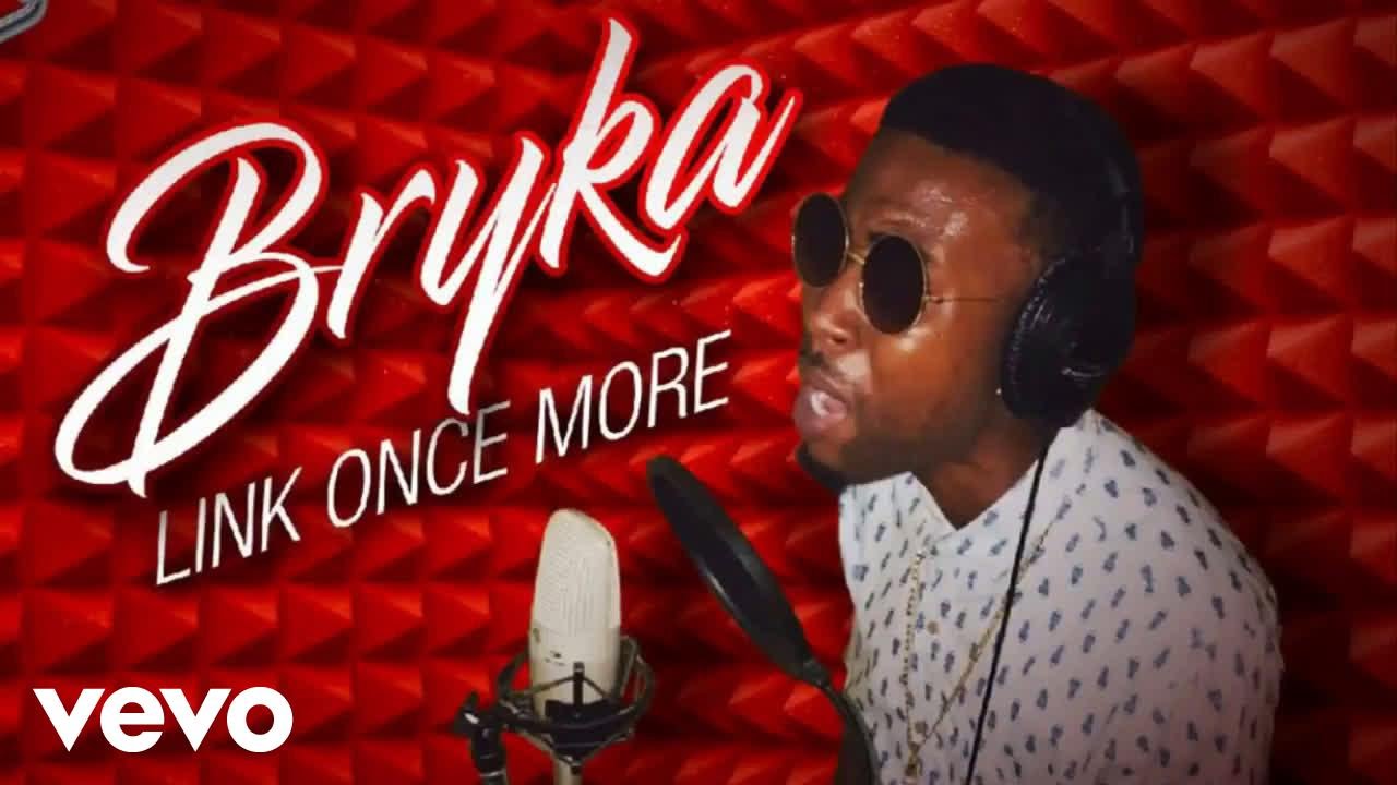 Bryka - Link Once More (Official Audio)