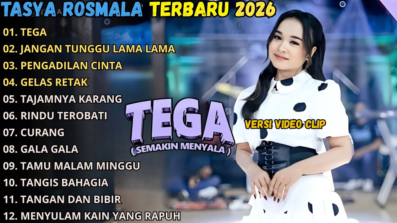 TASYA ROSMALA FULL ALBUM TERBARU 2026 - TEGA - JANGAN TUNGGU LAMA LAMA || OM ADELLA FULL ALBUM 2026