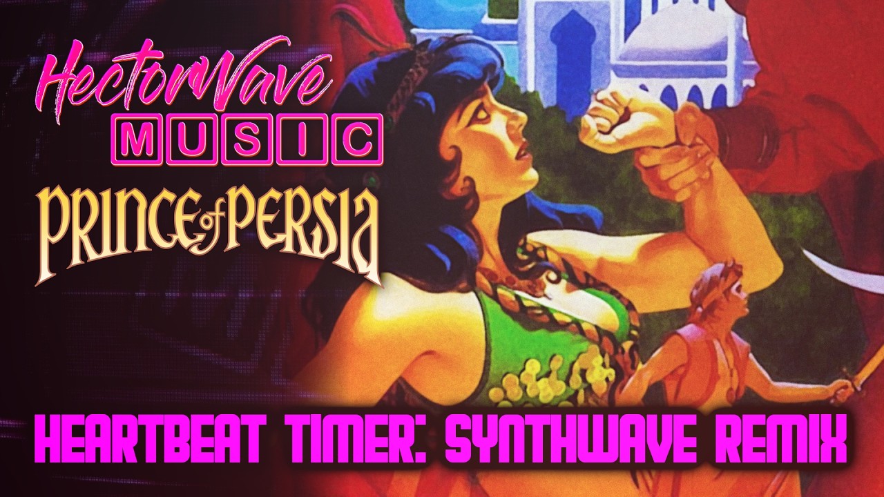 HectorWave Music #6 Heartbeat Timer - Synthwave Remix by Hectoriuszoner Prince of Persia 1989