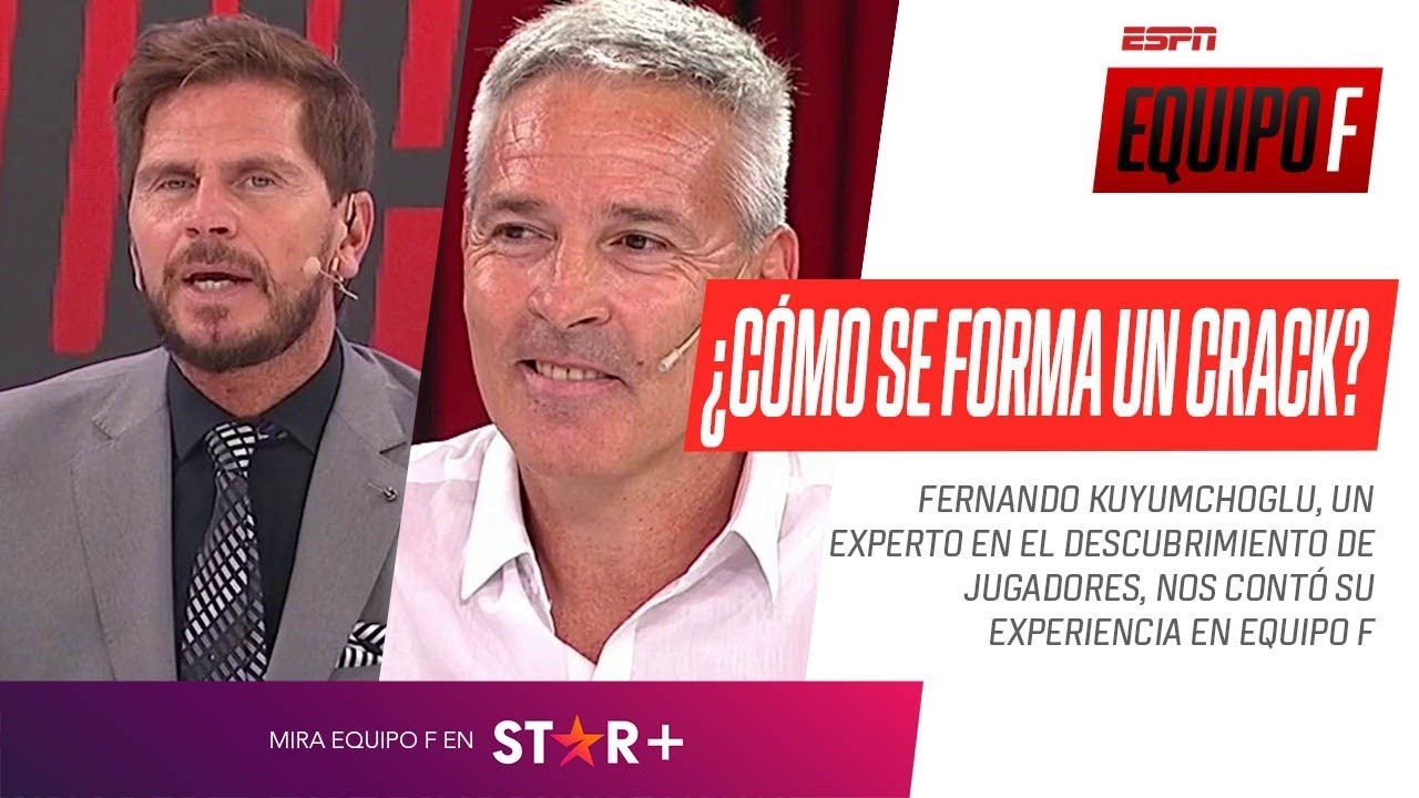 ¿CÓMO SE FORMA UN CRACK? Fernando #Kuyumchoglu, un EXPERTO en la materia, lo contó en #EquipoF
