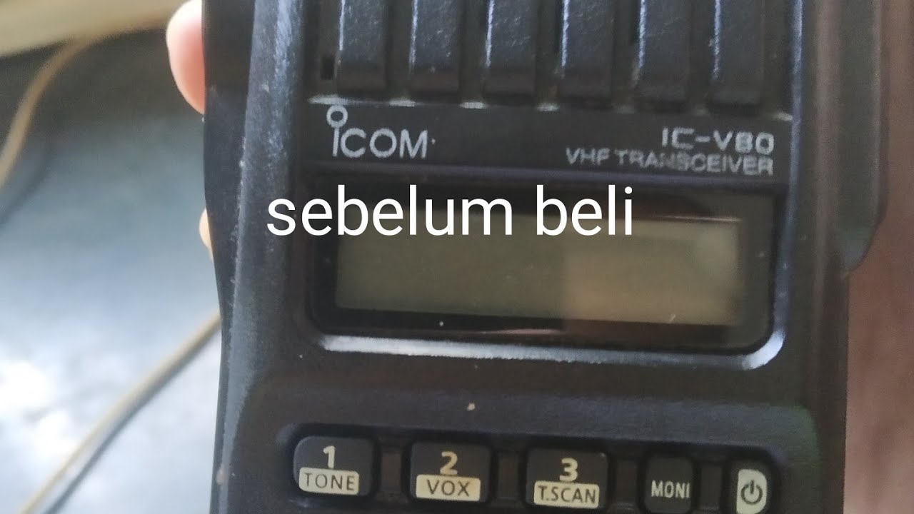 sebelum beli Icom v80 harus lihat video ini dulu