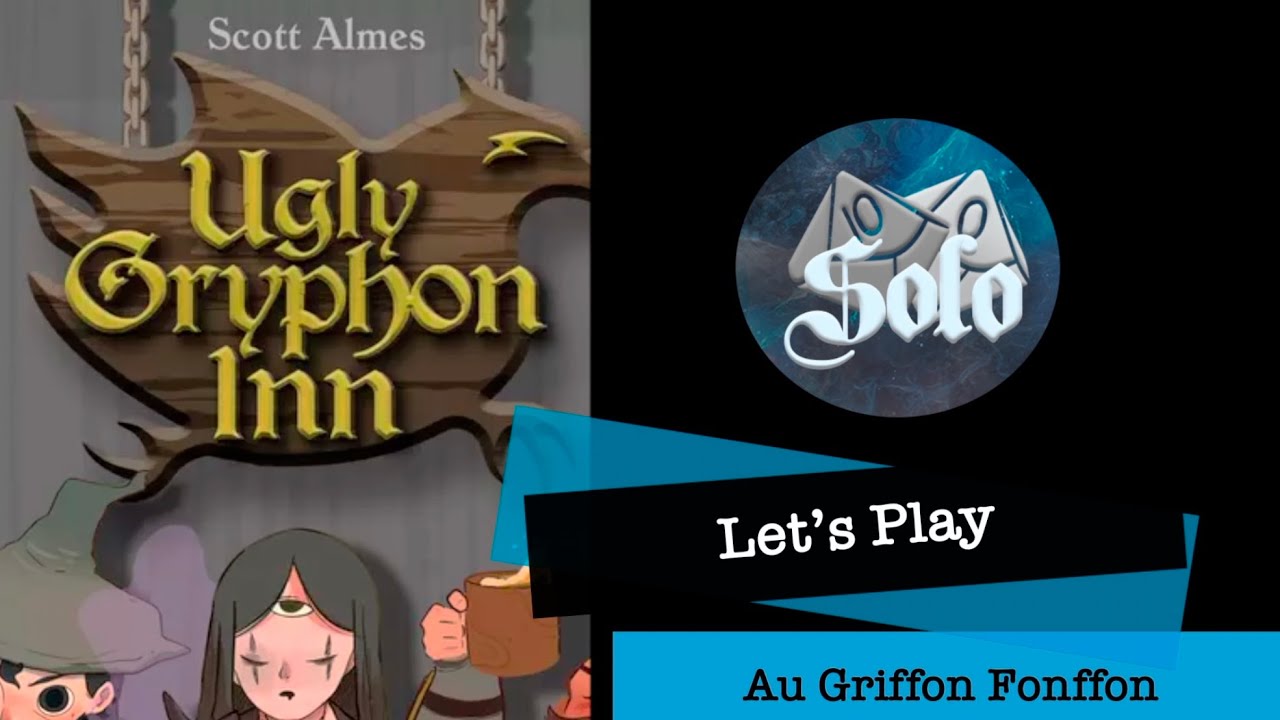 Au Griffon Fonffon - Ugly Gryphon Inn - Partie Solo @editionsmatagot9795