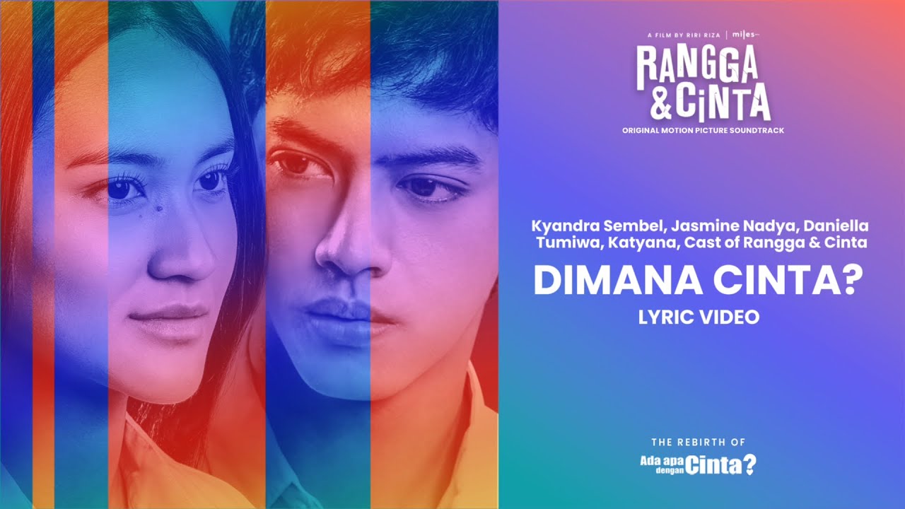 Cast of Rangga & Cinta - Dimana Cinta? | Official Lyric Video