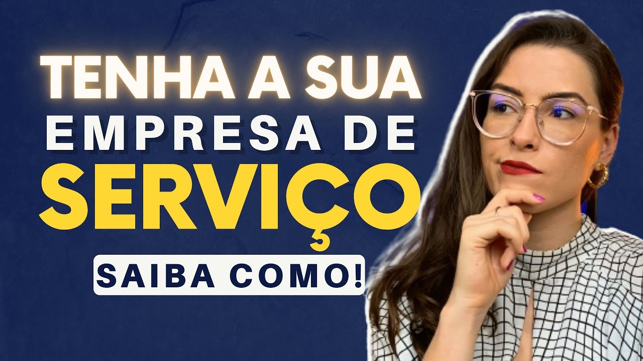 COMO ABRIR EMPRESA DE PRESTAÇÃO DE SERVIÇO