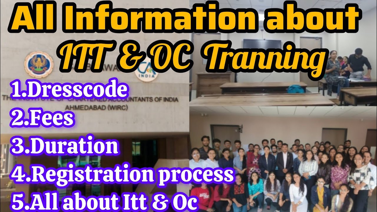 All ABOUT IT & OC TRANNING INFORMATION 👍| ITT tranning #icai #ahmedabad  #caaspirat #cainter2026 
