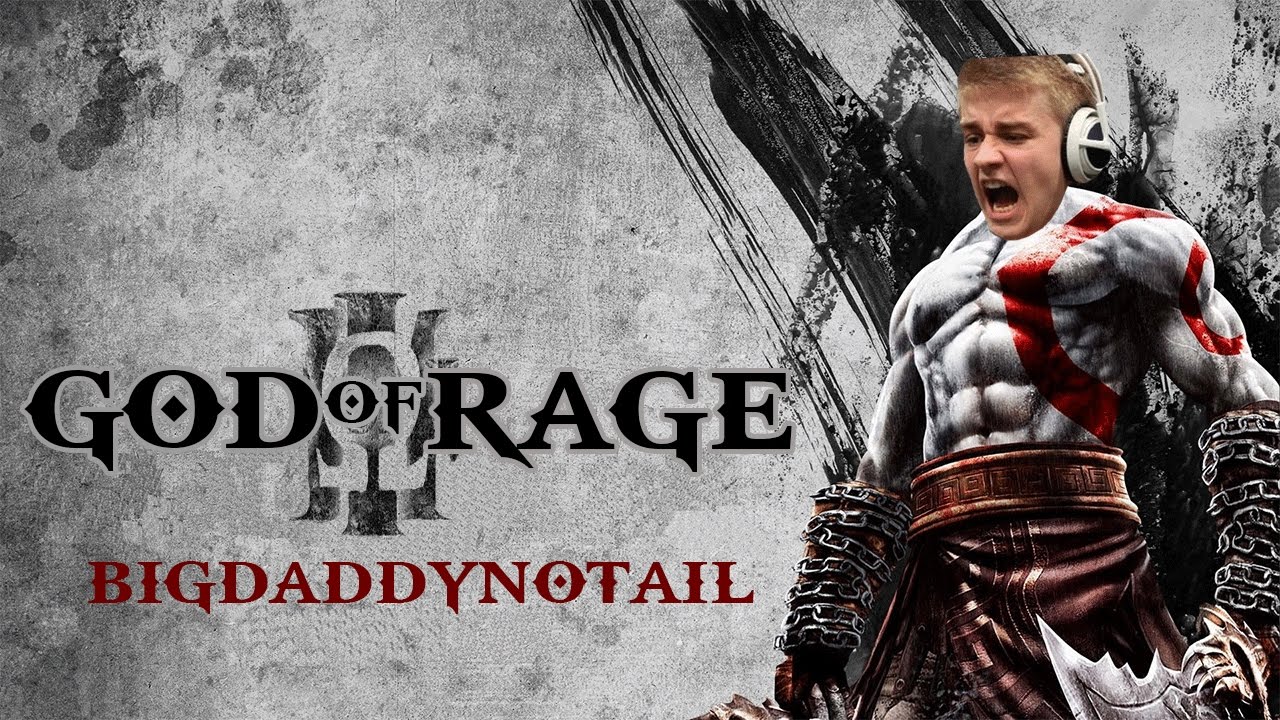 Dota 2: BigDaddyN0tail - God of Rage
