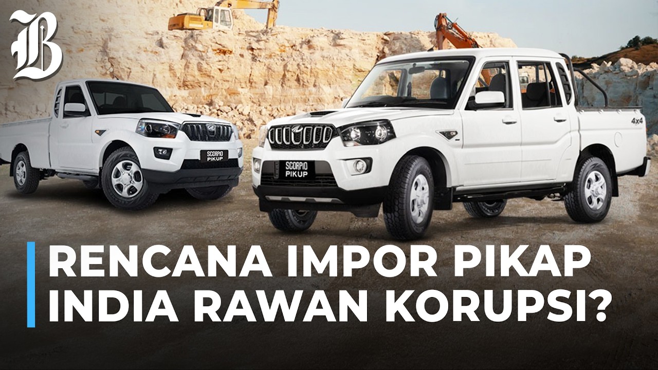 KPK Pelototi Impor 105.000 Pikap dari India