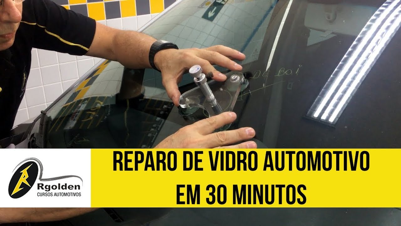 Reparo de Vidro Automotivo em 30 minutos - Rgolden Cursos Automotivos