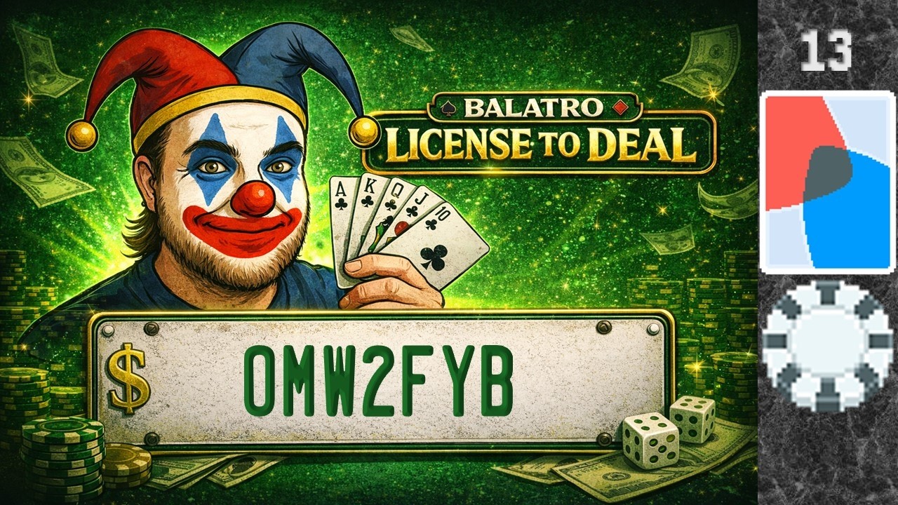 "Arrival Was Assumed" (Balatro: License to Deal - JWE Plays)