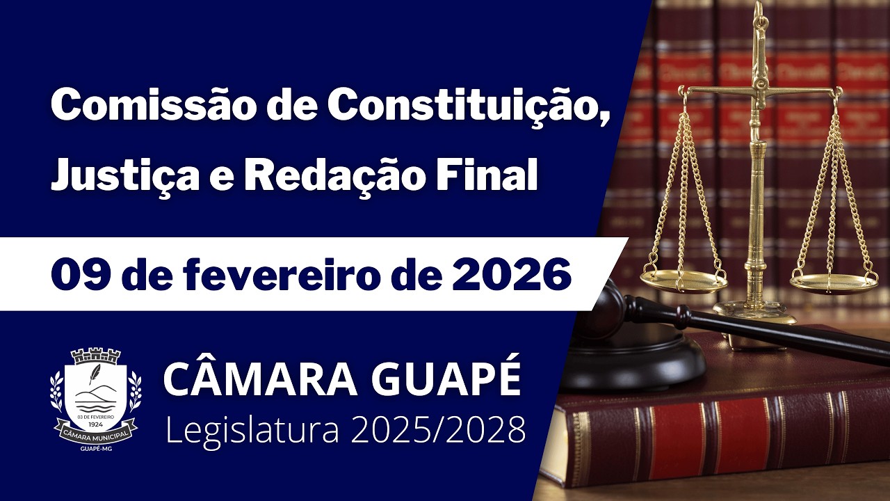 Comissão de Constituição, Justiça e Redação Final (09/02/2026)