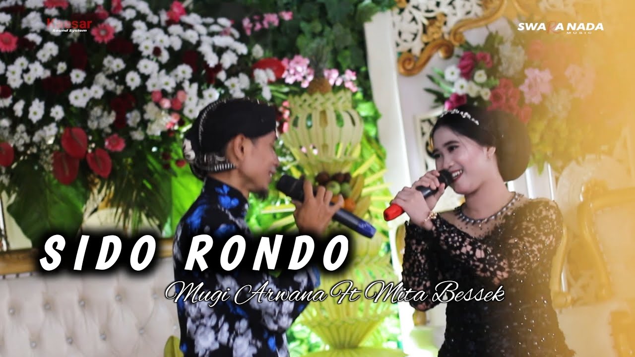 Duet Termantul..!! Sido Rondo - Mugi Arwana Ft Mita Bessek || Swara Nada Music - Kaesar Audio