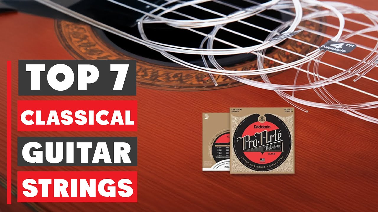 Best Classical Guitar Strings 2025 | Top Picks for Every Player