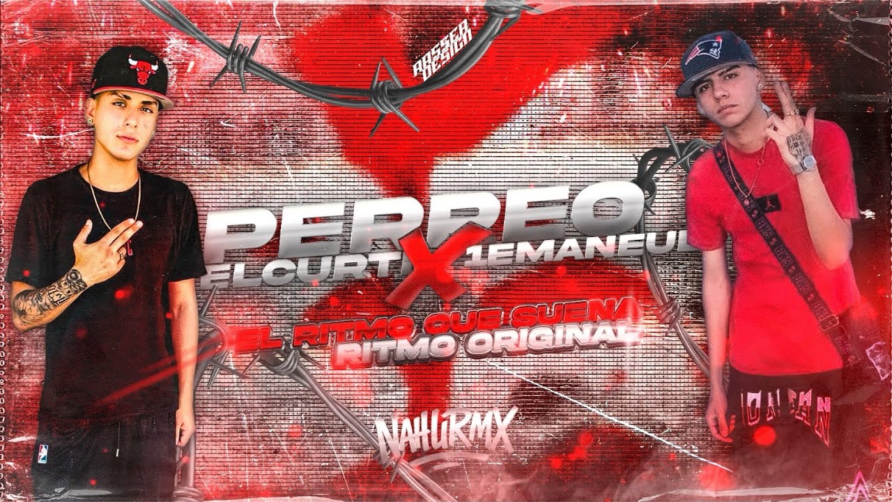PERREO EL CURTI X 1EMANUEL- NahuRMX