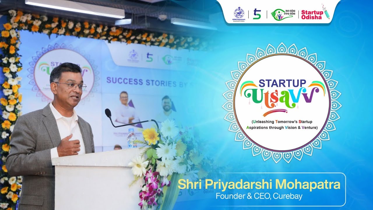 Success Story by Shri Priyadarshi Mohapatra, Founder & CEO, Curebay  at Startup Utsavv 2024.