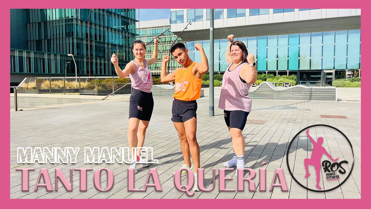 Tanto La Quería - Manny Manuel | Ros Dance Fitness | Zumba | Baile | Coreografía Merengue Romántico