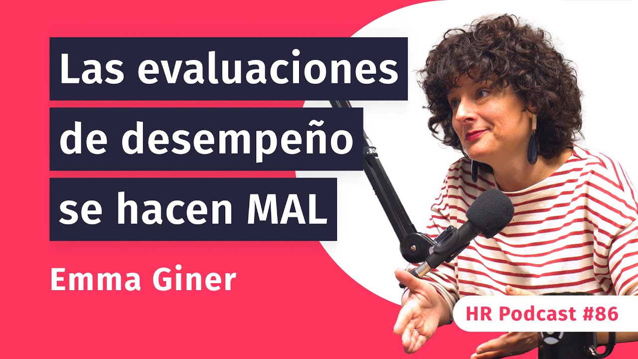 #86 Evaluando equipos más allá de los números con Emma Giner | HR Podcast