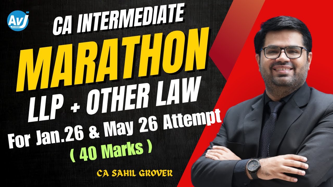 📌 Marathon Revision(Other Laws & LLP)| CA Inter Law | Jan 26 & May 26 attempt | CA Sahil Grover