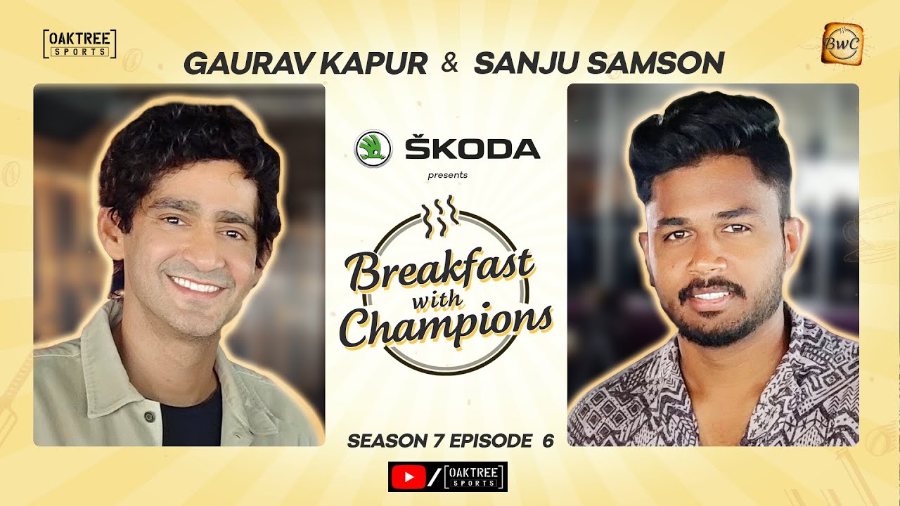 S7E6 | Sanju Samson | Breakfast with Champions ft Gaurav Kapur | @skodaindia