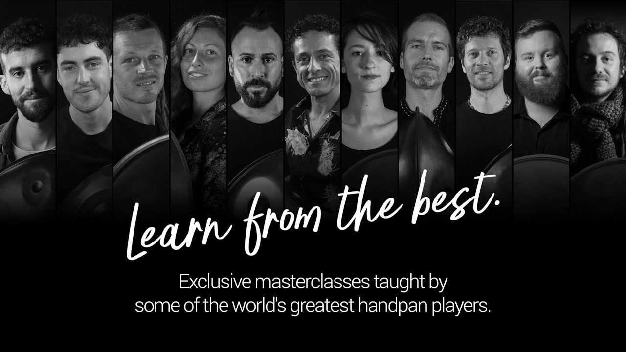 Handpan masterclasses taught by 11 top players. Learn from the best.