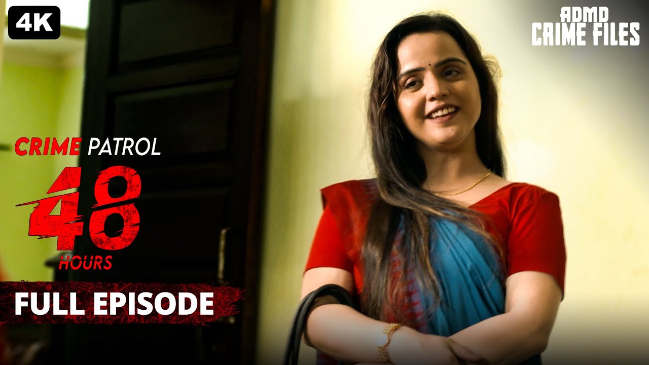 मर्दानगी बचाने के लिए किये दुष्कर्म, Psycho किलर | CRIME PATROL 48 HOURS | Crime Story Full Episode