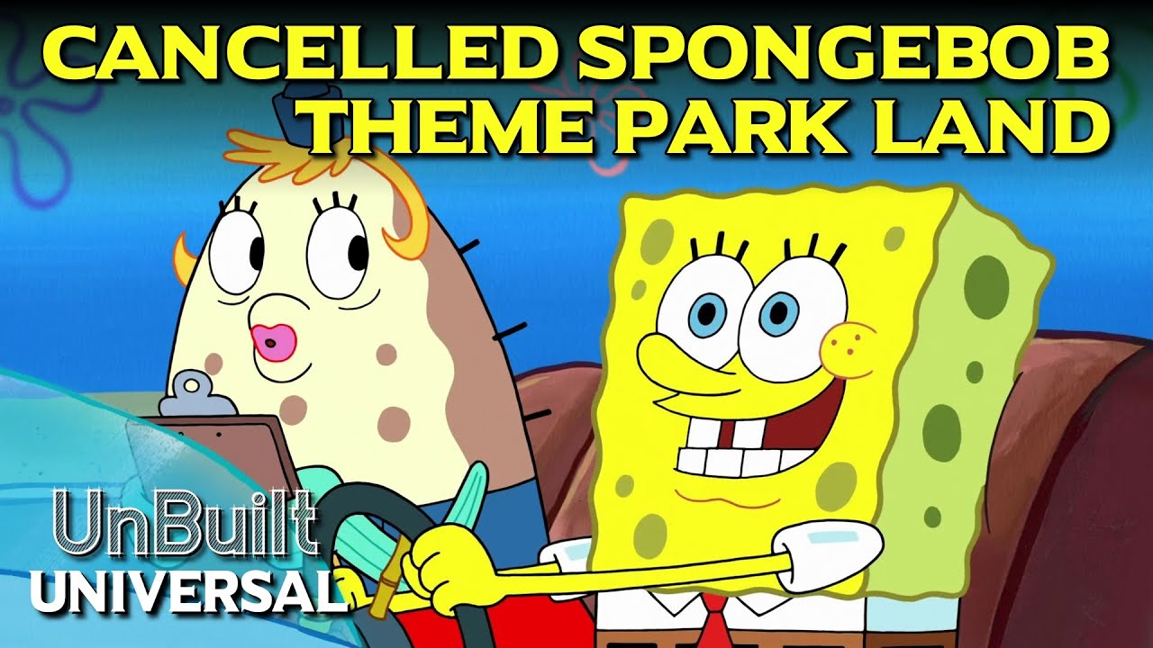 Universal&rsquo;s Cancelled SpongeBob Theme Park Land - UnBuilt Universal