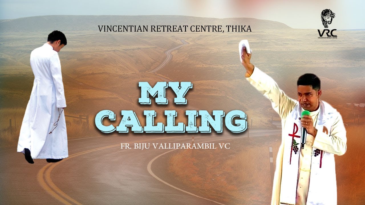 MY CALLING (FR. BIJU VALLIPARAMBIL VC)