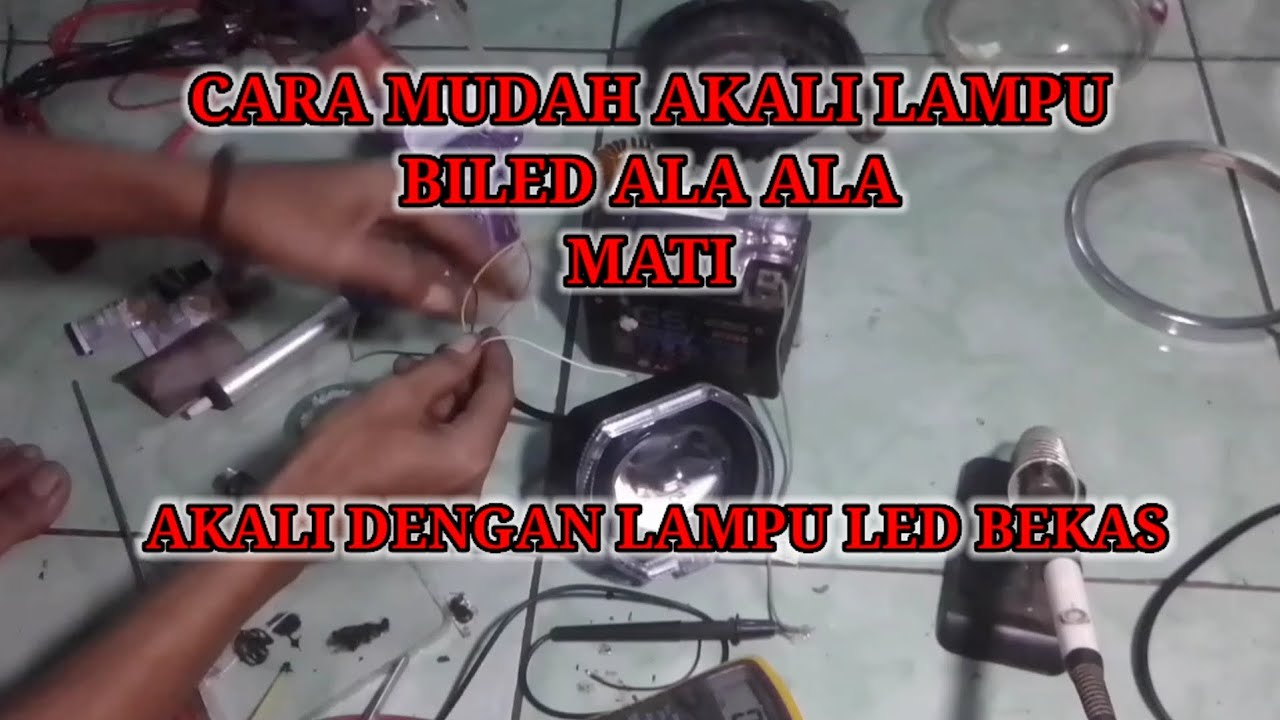 Cara Mudah Akali Lampu Biled Ala Ala Yang Mati Tanpa Ribet, Tanpa Modal