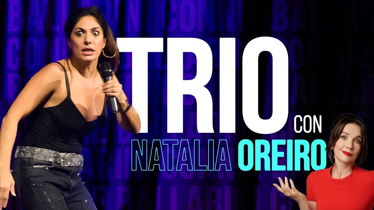TRIO CON NATALIA OREIRO